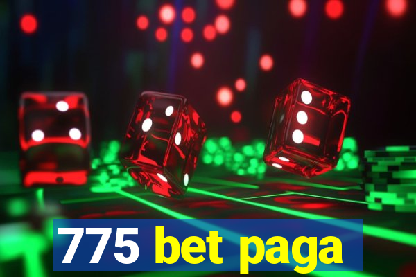 775 bet paga